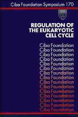 Regulation of the Eukaryotic Cell Cycle - 