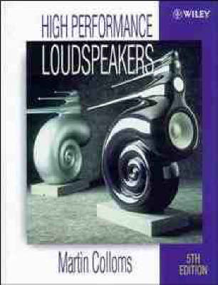 High Performance Loudspeakers - Martin Colloms