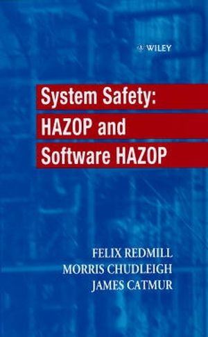 System Safety - Felix Redmill, Morris Chudleigh, James Catmur