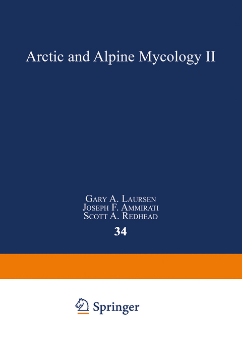 Arctic and Alpine Mycology II - Gary A. Laursen, Joseph F. Ammirati, Scott A. Redhead