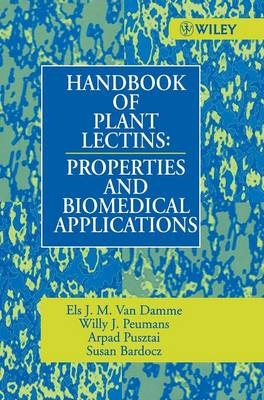 Handbook of Plant Lectins - Els. J. M. Van Damme, Willy J. Peumans, Arpad Pusztai, Susan Bardocz