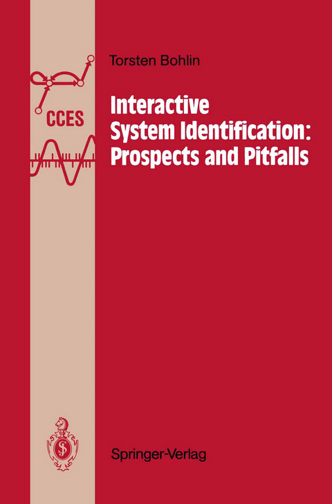 Interactive System Identification: Prospects and Pitfalls - Torsten Bohlin