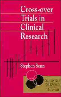 Cross-over Trials in Clinical Research - Stephen S. Senn