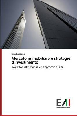 Mercato immobiliare e strategie d'investimento - Luca Consiglio