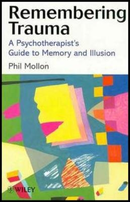 Remembering Trauma - Phil Mollon