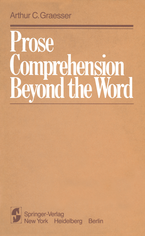 Prose Comprehension Beyond the Word - A.C. Graesser