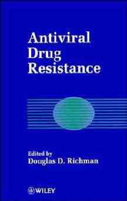 Antiviral Drug Resistance - D.D. Richman