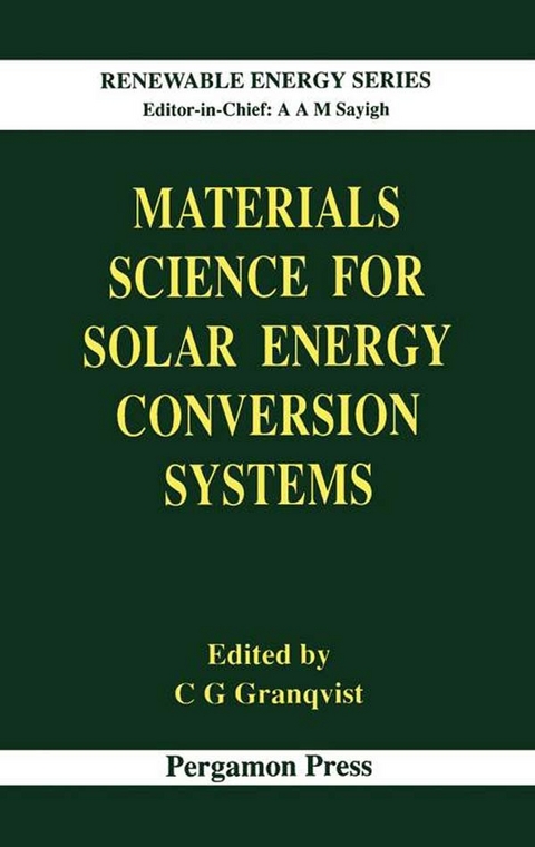 Materials Science for Solar Energy Conversion Systems - 