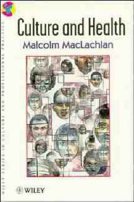 Culture and Health - Malcolm MacLachlan