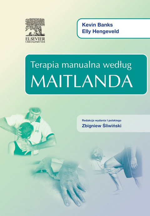 Terapia manualna Maitlanda -  K. Banks,  Elly Hengeveld