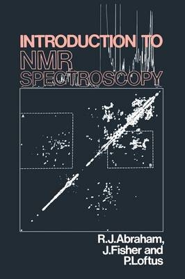 Introduction to NMR Spectroscopy - Raymond J. Abraham, J. Fisher, P. Loftus