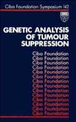 Genetic Analysis of Tumour Suppression -  Ciba Foundation Symposium