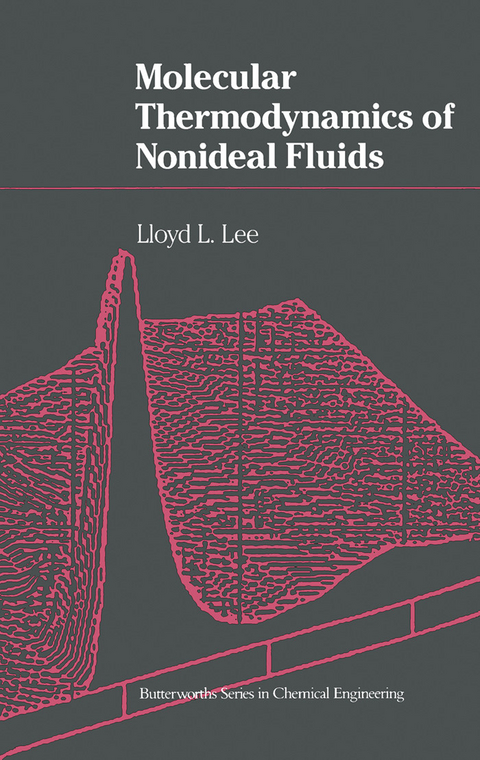 Molecular Thermodynamics of Nonideal Fluids -  Lloyd L. Lee