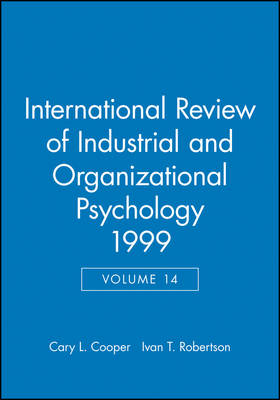 International Review of Industrial and Organizational Psychology 1999, Volume 14 - 