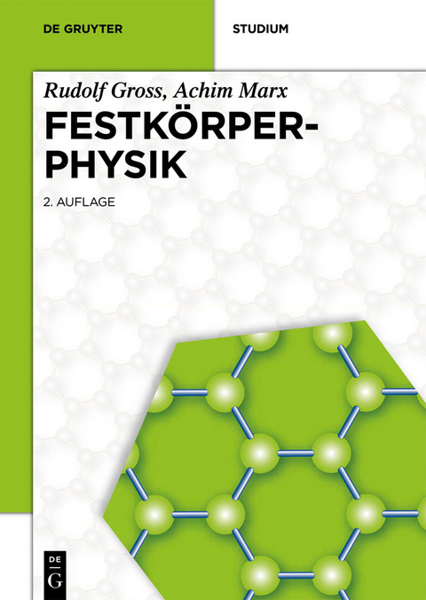 Festkörperphysik - Rudolf Gross, Achim Marx