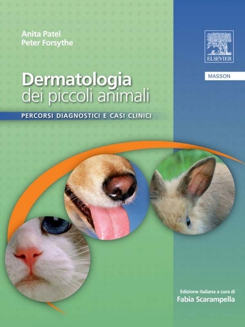 Dermatologia dei piccoli animali -  Anita Patel,  Peter Forsythe