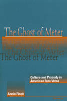 Ghost of Meter - Annie Finch