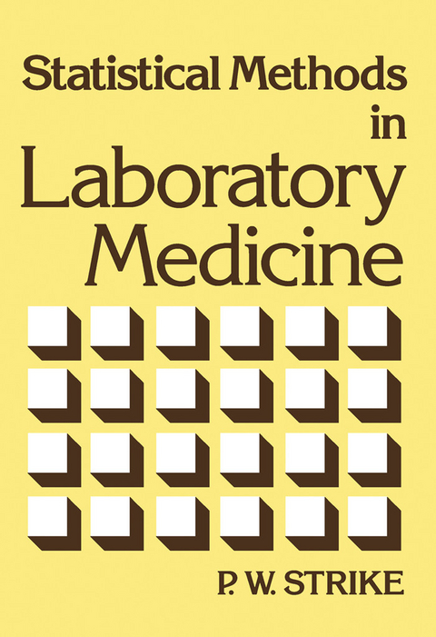 Statistical Methods in Laboratory Medicine -  P. W. Strike