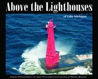 Above the Lighthouses of Lake Michigan - Marge Beaver