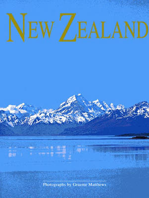 New Zealand, Land of the Long White Cloud - Graeme Matthews