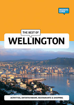 The Best of Wellington - Sarah Bennett