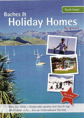 Baches and Holiday Homes to Rent 2008 - Mark Greening