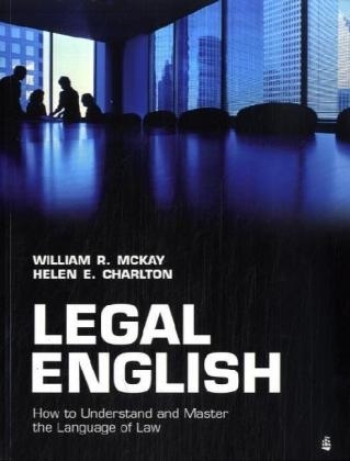 Legal English - William McKay, Helen Elizabeth Charlton