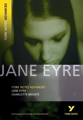 Jane Eyre: York Notes Advanced - everything you need to study and prepare for the 2025 and 2026 exams - Jane Austen, Charlotte Bronte