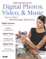 Make the Most of Your Windows PC with Make the Most of Your Digital Photos,Video & Music - Sherry Kinkoph Gunter, Walter Glenn, Rogers Cadenhead, Lisa Biow, Tom Bunzel