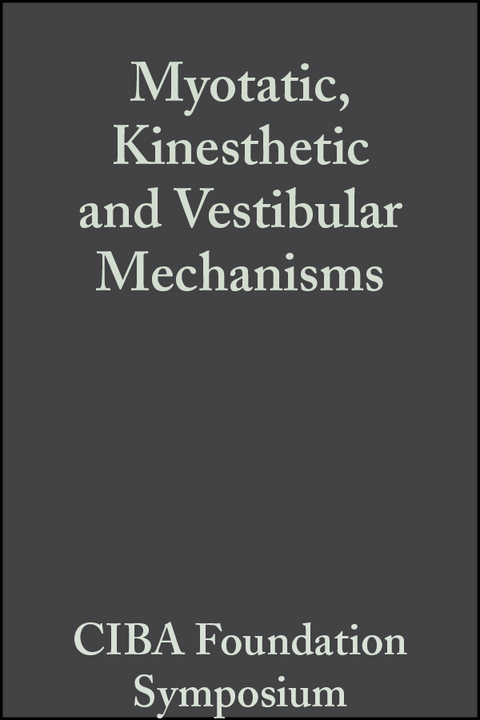 Myotatic, Kinesthetic and Vestibular Mechanisms - 