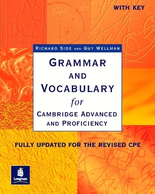 Grammar & Vocabulary CAE & CPE Workbook With Key New Edition - Richard Side, Guy Wellman