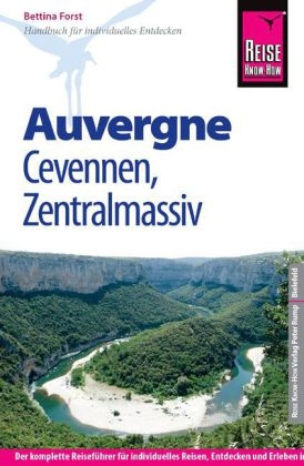 Reise Know-How Auvergne, Cevennen, Zentralmassiv - Bettina Forst