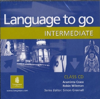 Language to Go Intermediate Class CD - Araminta Crace, Robin Wileman