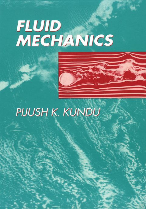 Fluid Mechanics -  Pijush K. Kundu