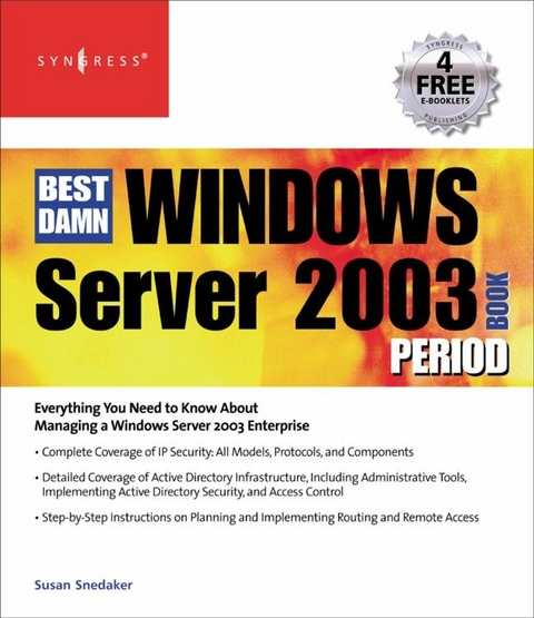 Best Damn Windows Server 2003 Book Period -  Debra Littlejohn Shinder,  Thomas W Shinder