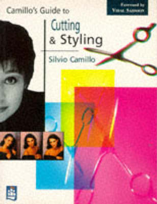 Complete Guide to Cutting and Styling - Silvio Camillo