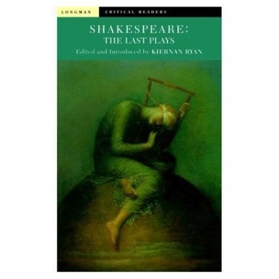 Shakespeare: The Last Plays - 