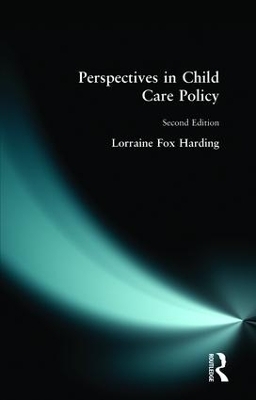 Perspectives in Child Care Policy - Lorraine Fox Harding