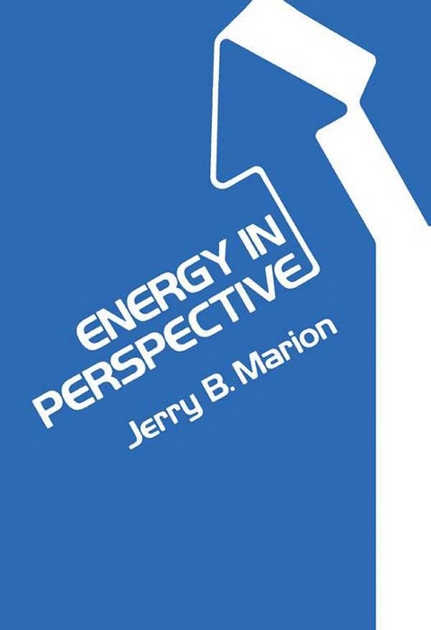 Energy in Perspective -  Jerry B. Marion