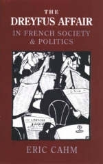 The Dreyfus Affair in French Society and Politics - Eric Cahm