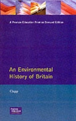 An Environmental History of Britain - B.W. Clapp