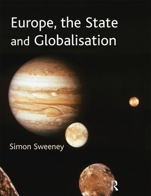 Europe, The State & Globalisation - Simon Sweeney