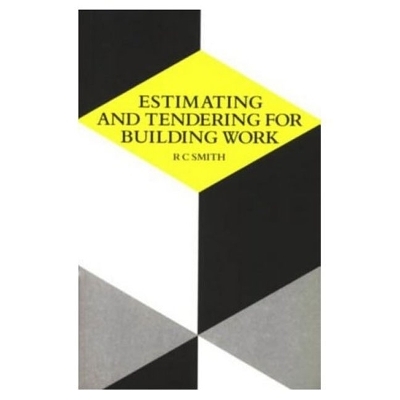 Estimating and Tendering for Building Work - Ronald Carl Smith