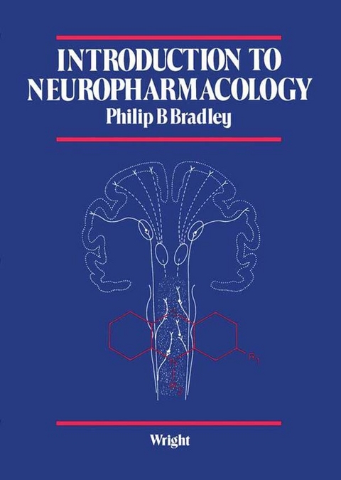 Introduction to Neuropharmacology -  Philip B. Bradley