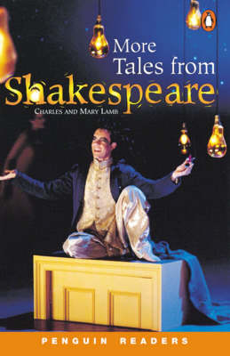 More Tales From Shakespeare - Charles Lamb, Mary Lamb