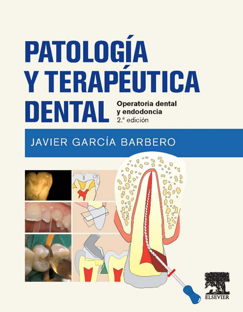 Patología y terapéutica dental -  Javier Garcia Barbero