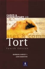 Cases and Commentary on Tort - Barbara Harvey, John Marston