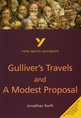 Gulliver's Travels and A Modest Proposal everything you need to catch up, study and prepare for the 2025 and 2026 exams - Richard Gravil