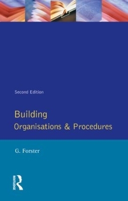 Building Organisation and Procedures - George Forster