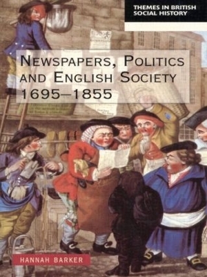 Newspapers and English Society 1695-1855 - Hannah Barker